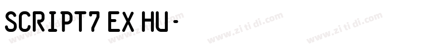 SCRIPT7 EX HU字体转换